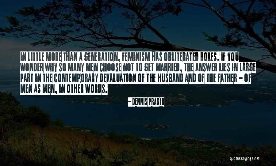 Father Of Lies Quotes By Dennis Prager Father Of Lies Quotes By Dennis Prager