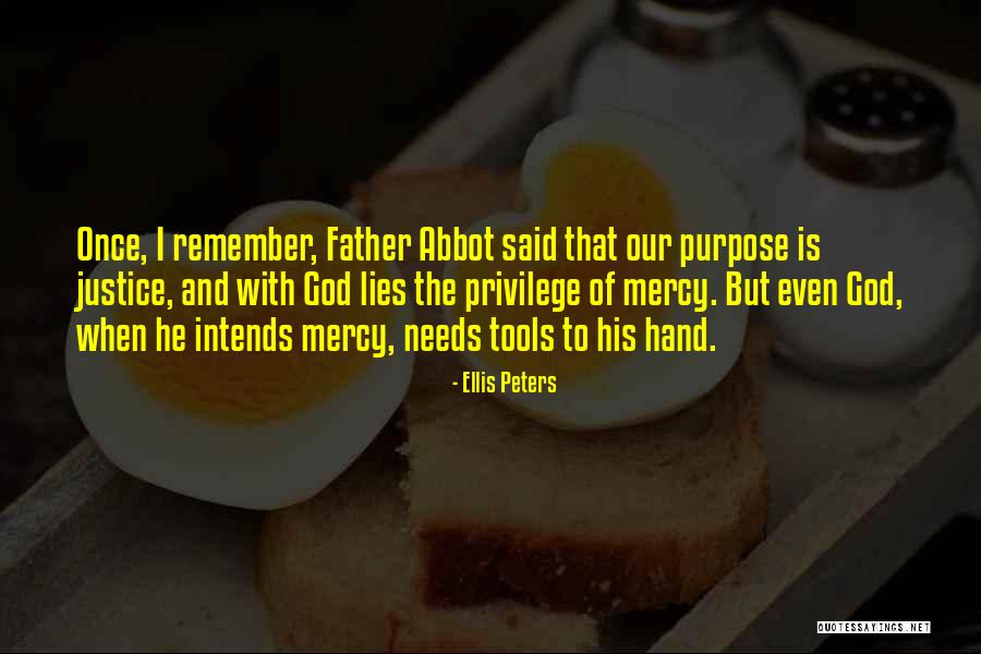 Father Of Lies Quotes By Ellis Peters Father Of Lies Quotes By Ellis Peters
