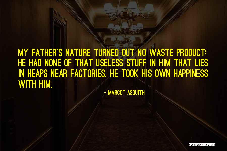 Father Of Lies Quotes By Margot Asquith Father Of Lies Quotes By Margot Asquith