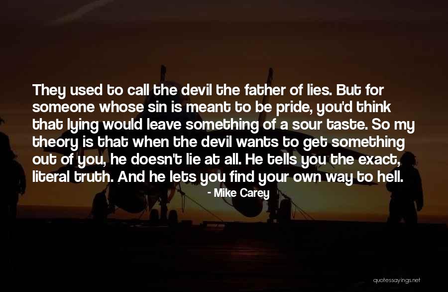 Father Of Lies Quotes By Mike Carey Father Of Lies Quotes By Mike Carey