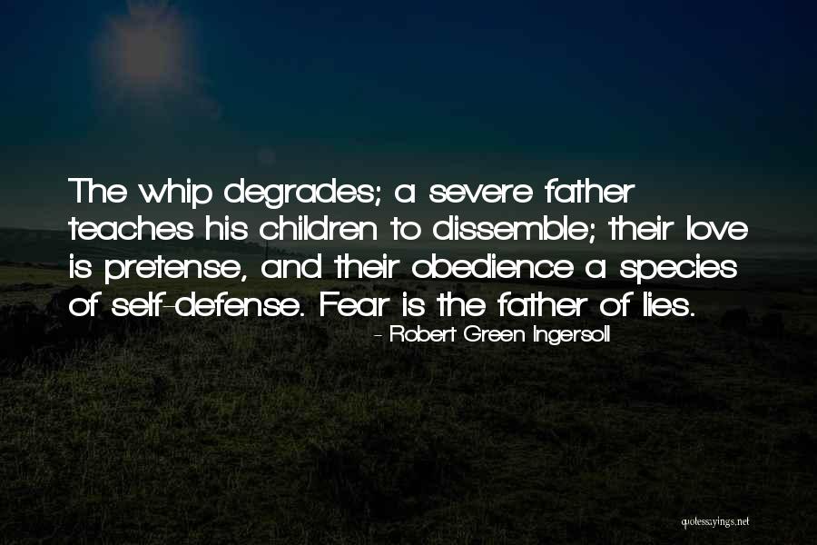 Father Of Lies Quotes By Robert Green Ingersoll Father Of Lies Quotes By Robert Green Ingersoll