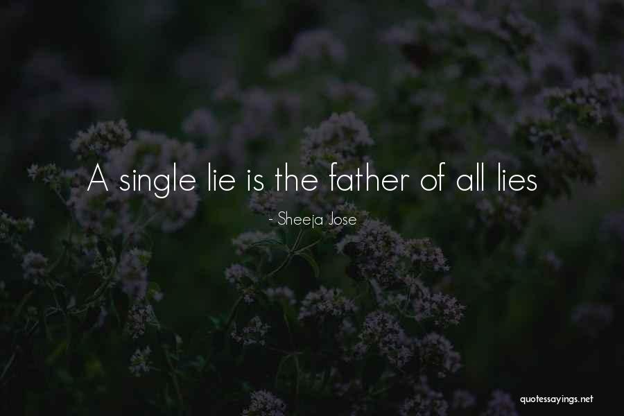 Father Of Lies Quotes By Sheeja Jose Father Of Lies Quotes By Sheeja Jose