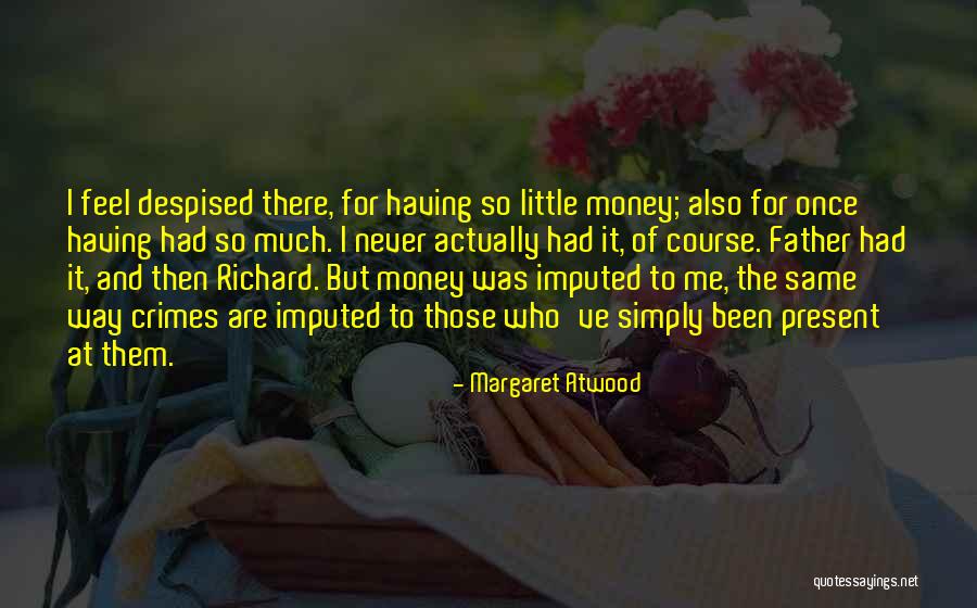 Father Of Money Quotes By Margaret Atwood Father Of Money Quotes By Margaret Atwood