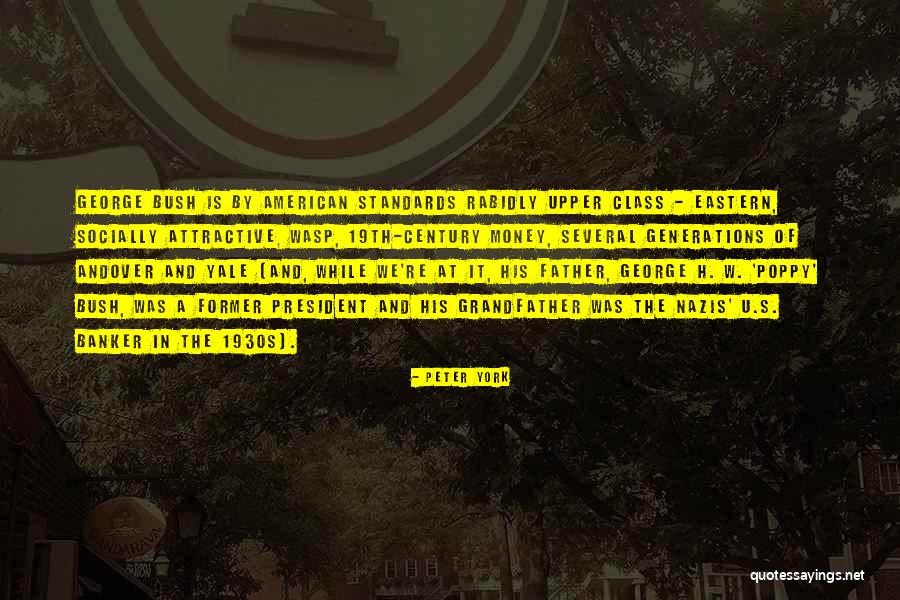 Father Of Money Quotes By Peter York Father Of Money Quotes By Peter York