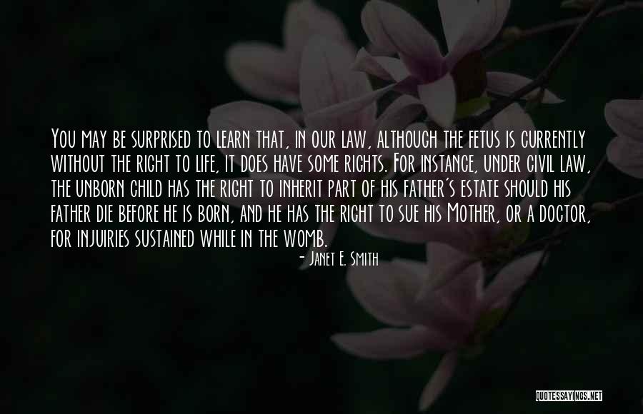 Father Of My Unborn Child Quotes By Janet E. Smith