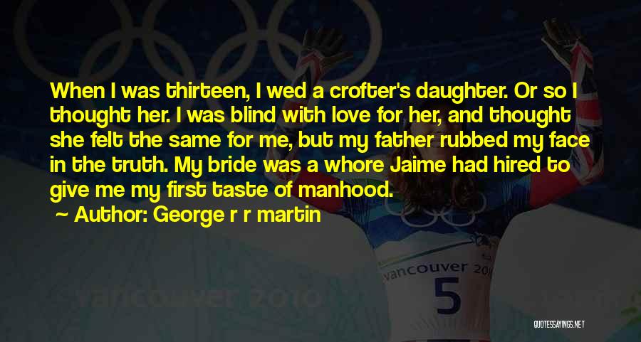 Father Of The Bride Quotes By George R R Martin