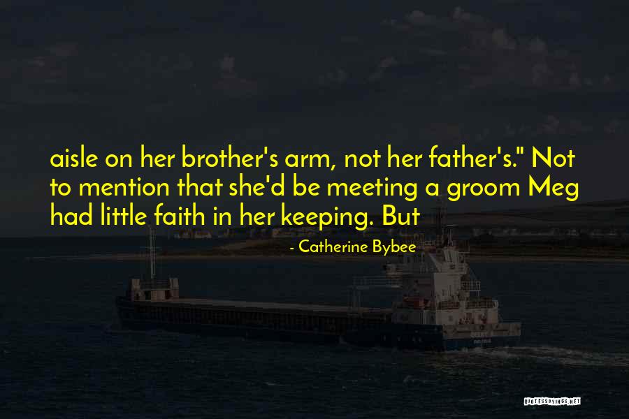 Father Of The Groom Quotes By Catherine Bybee Father Of The Groom Quotes By Catherine Bybee