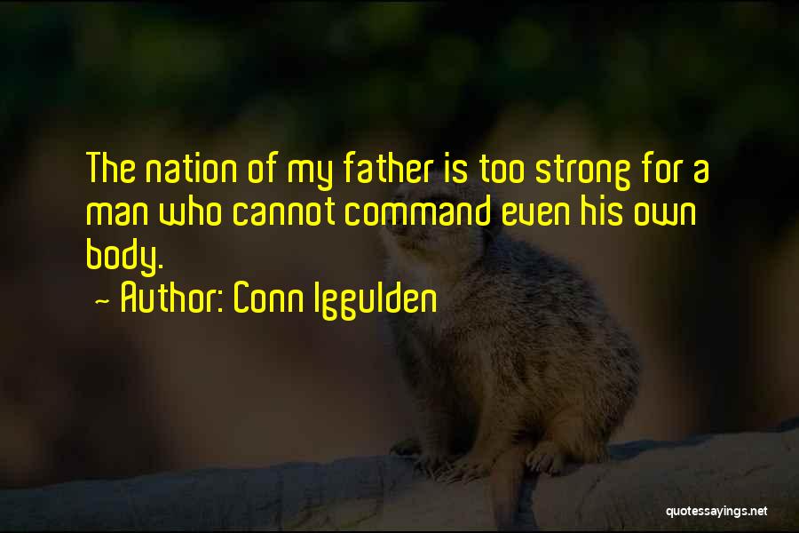 Father Of The Nation Quotes By Conn Iggulden