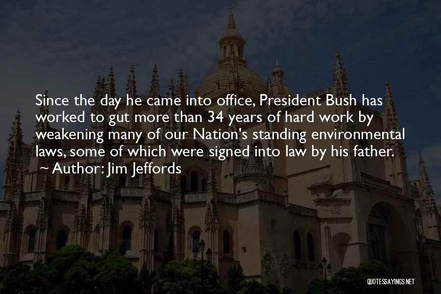 Father Of The Nation Quotes By Jim Jeffords