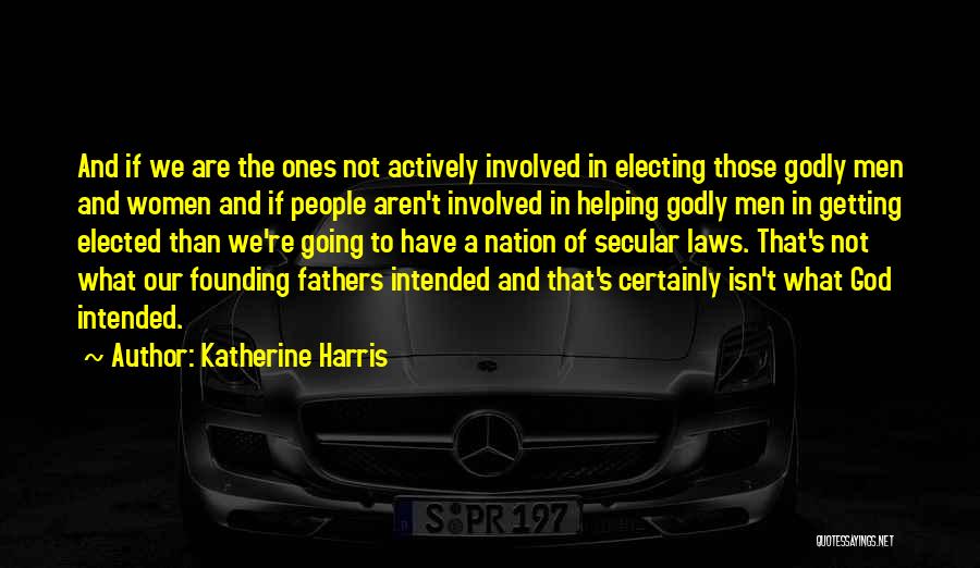 Father Of The Nation Quotes By Katherine Harris