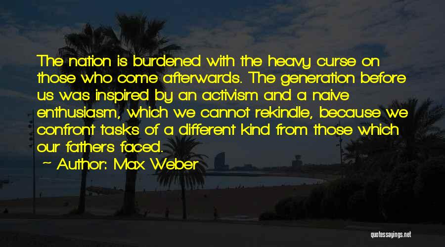 Father Of The Nation Quotes By Max Weber