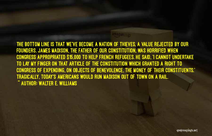 Father Of The Nation Quotes By Walter E. Williams