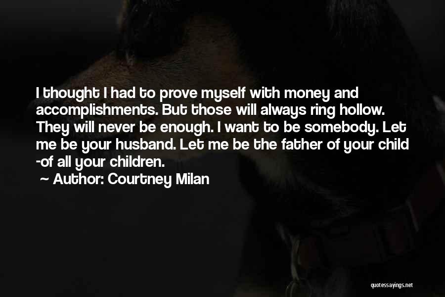 Father Of Your Child Quotes By Courtney Milan