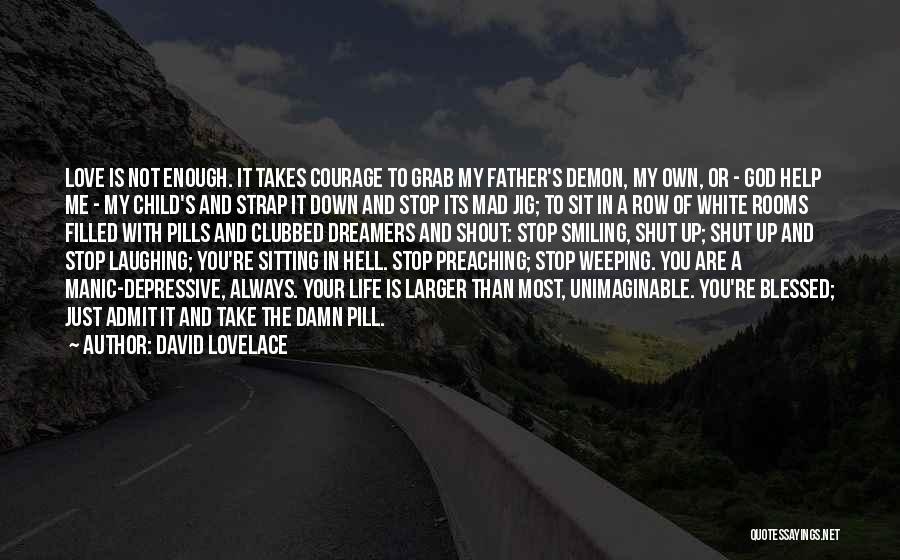 Father Of Your Child Quotes By David Lovelace