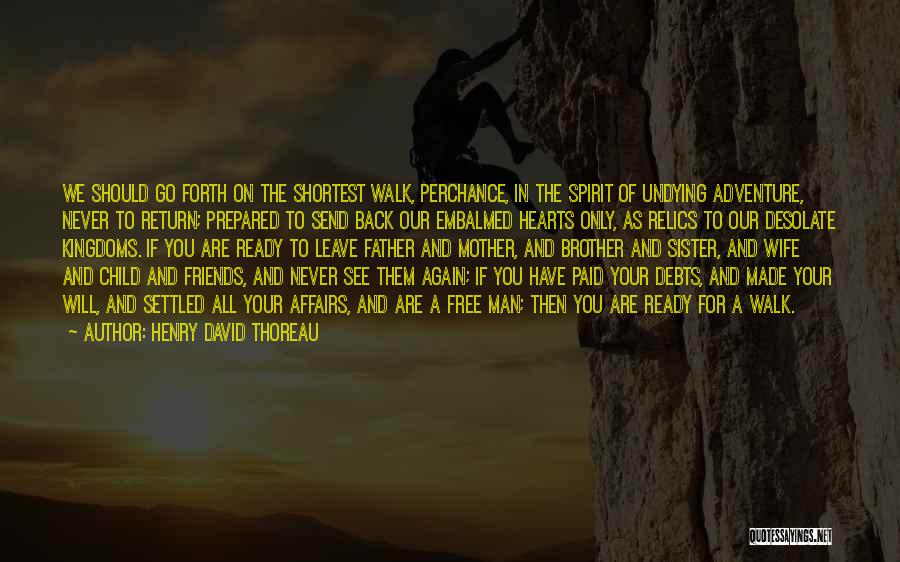 Father Of Your Child Quotes By Henry David Thoreau