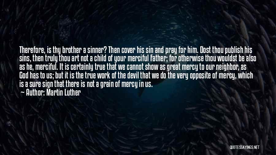 Father Of Your Child Quotes By Martin Luther