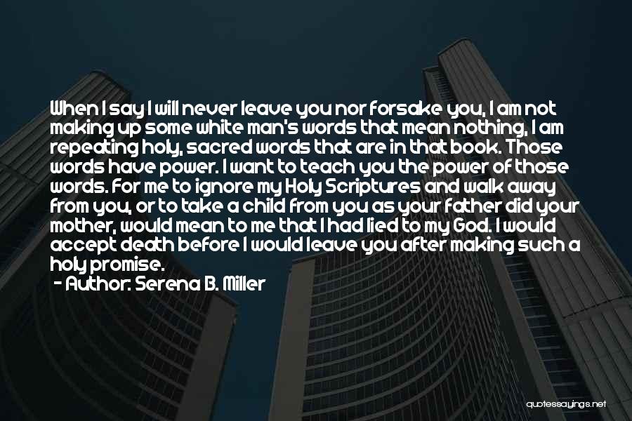 Father Of Your Child Quotes By Serena B. Miller