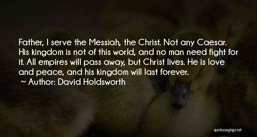 Father Pass Away Quotes By David Holdsworth