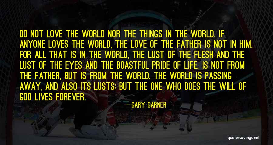 Father Passing Away Quotes By Gary Garner Father Passing Away Quotes By Gary Garner