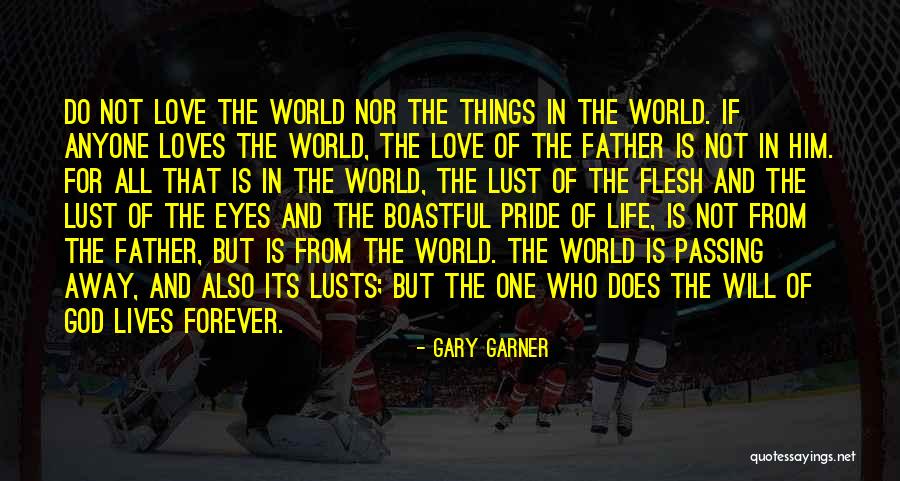 Father Passing Away Quotes By Gary Garner