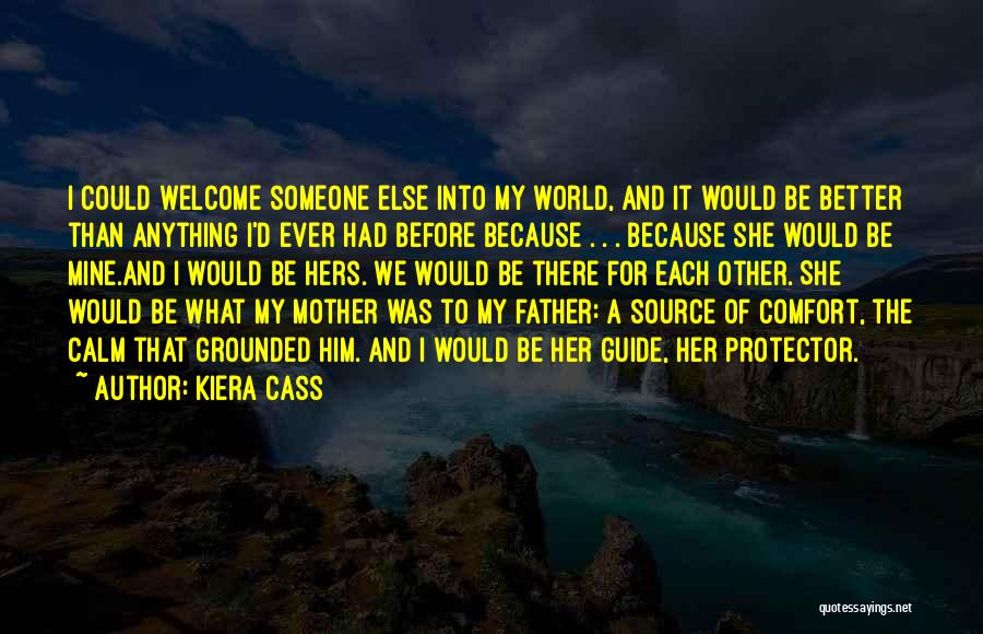 Father Protector Quotes By Kiera Cass