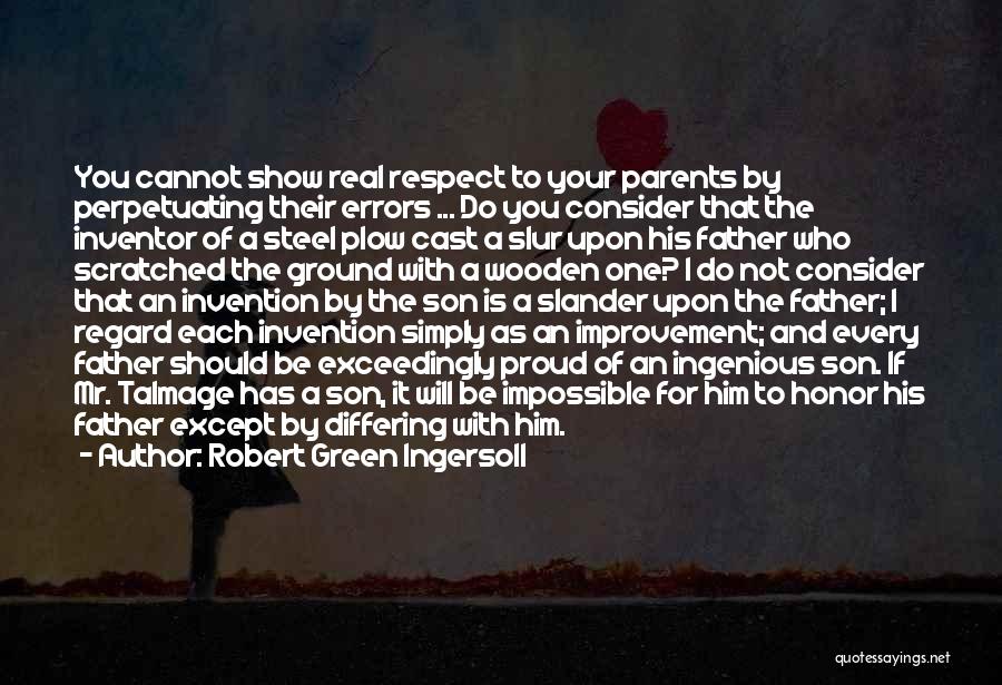 Father Proud Of Son Quotes By Robert Green Ingersoll