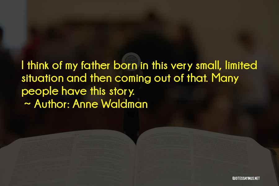 Father Quotes By Anne Waldman