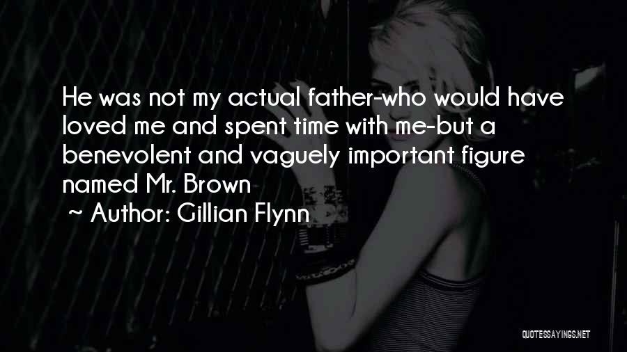 Father Quotes By Gillian Flynn