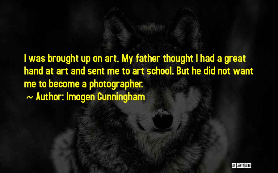 Father Quotes By Imogen Cunningham