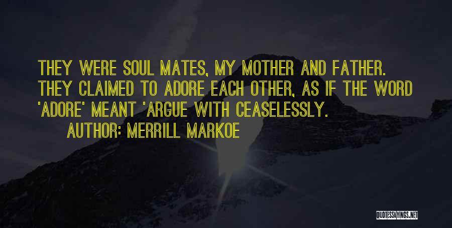 Father Quotes By Merrill Markoe