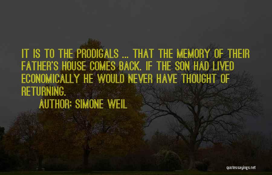 Father Returning Home Quotes By Simone Weil