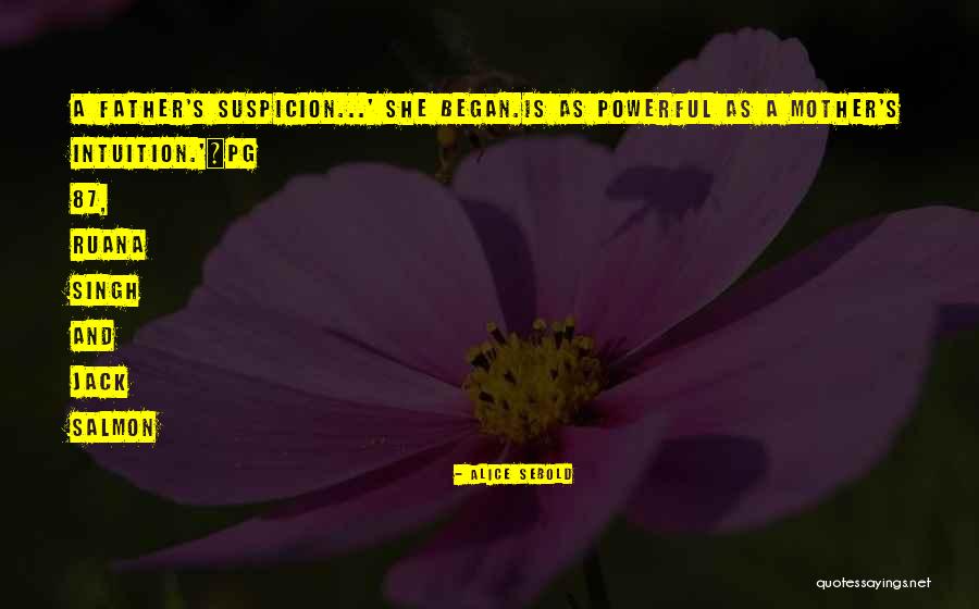 Father S Intuition Quotes By Alice Sebold Father S Intuition Quotes By Alice Sebold