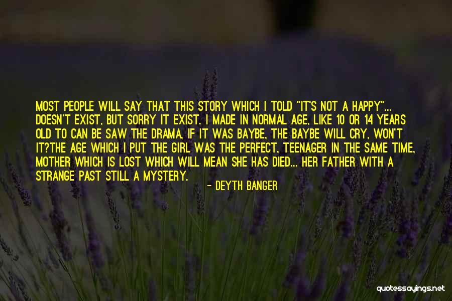Father S Story Quotes By Deyth Banger Father S Story Quotes By Deyth Banger
