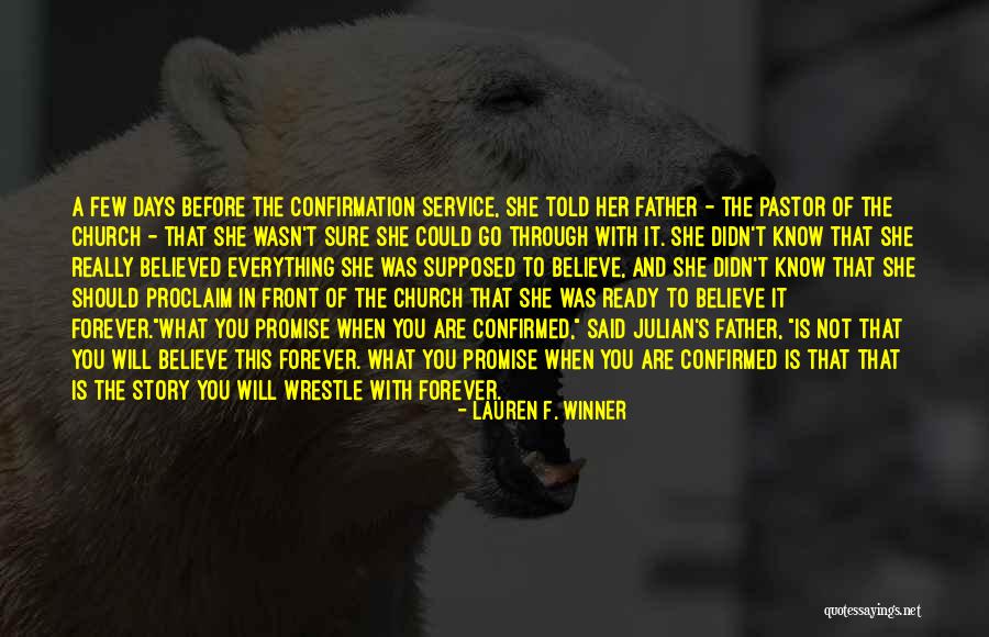 Father S Story Quotes By Lauren F. Winner Father S Story Quotes By Lauren F. Winner