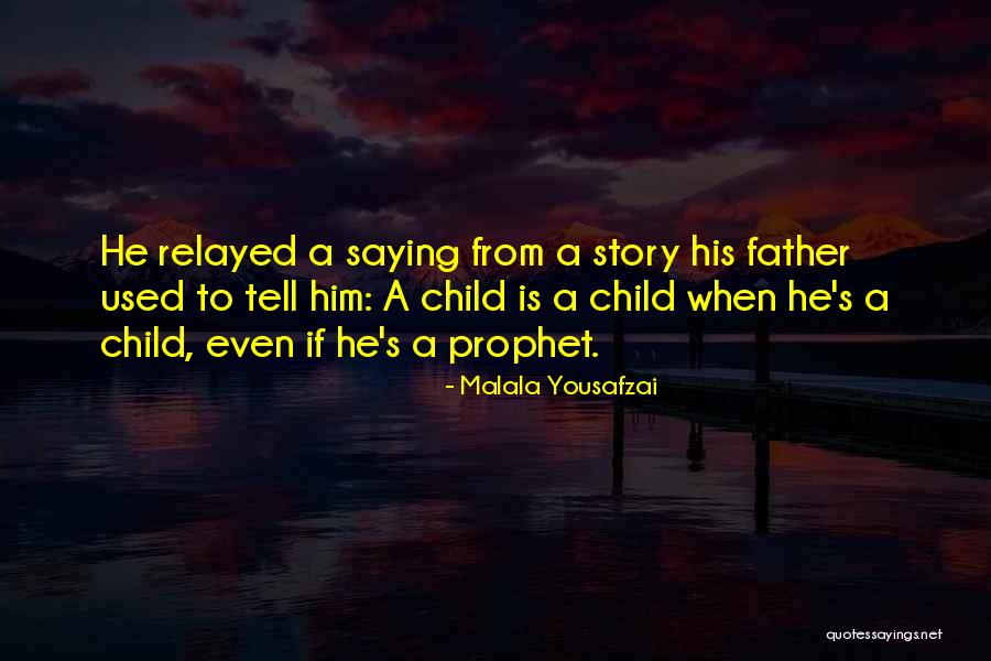 Father S Story Quotes By Malala Yousafzai Father S Story Quotes By Malala Yousafzai