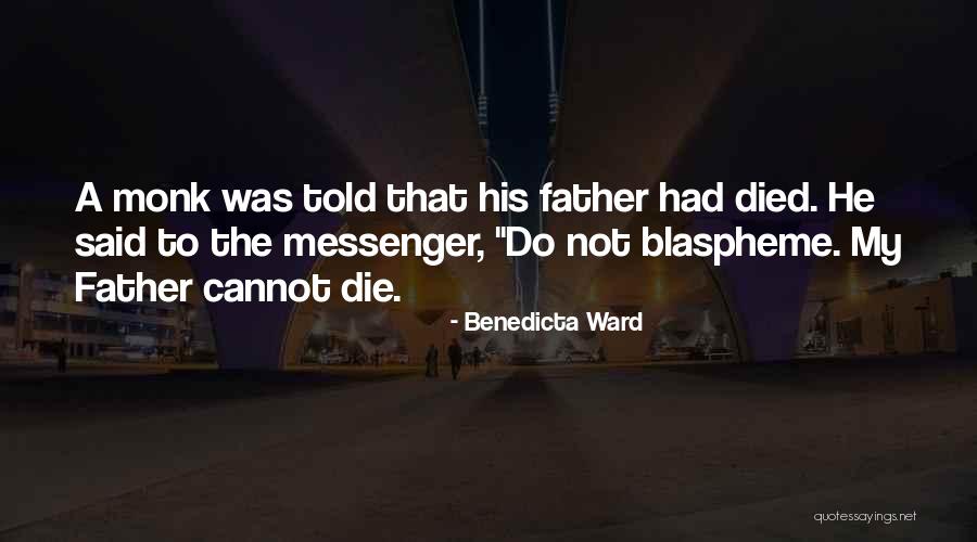 Father Sayings And Quotes By Benedicta Ward Father Sayings And Quotes By Benedicta Ward