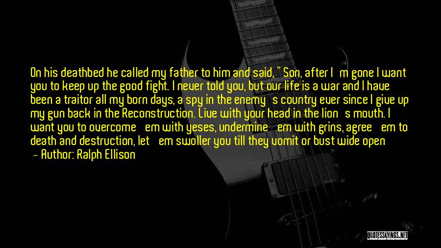 Father Son Gun Quotes By Ralph Ellison