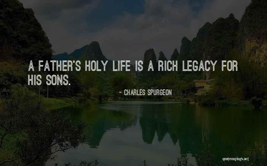 Father Son Life Quotes By Charles Spurgeon