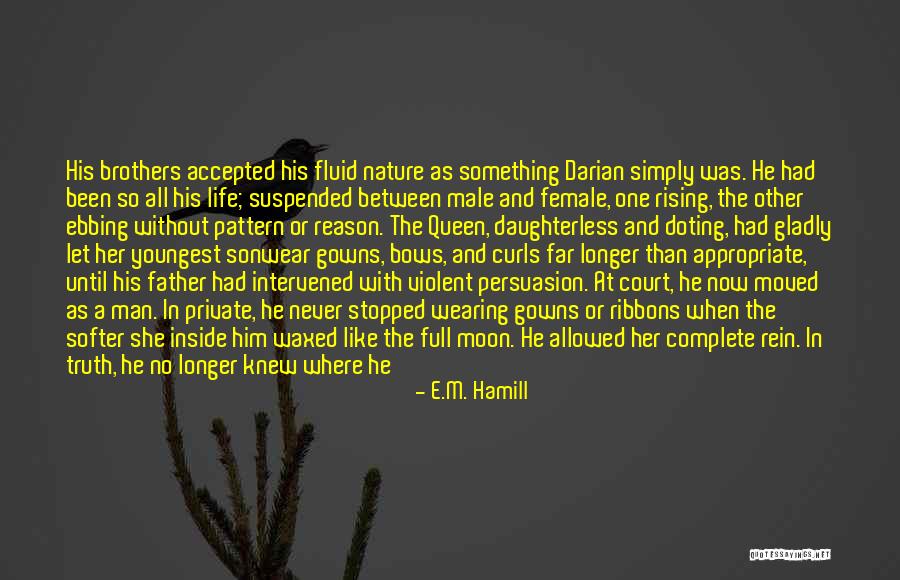 Father Son Life Quotes By E.M. Hamill Father Son Life Quotes By E.M. Hamill