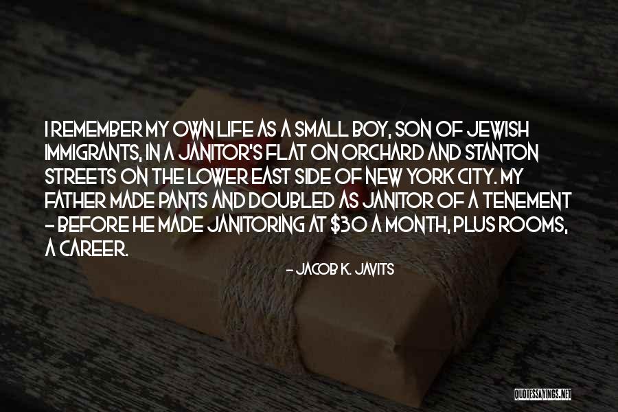 Father Son Life Quotes By Jacob K. Javits