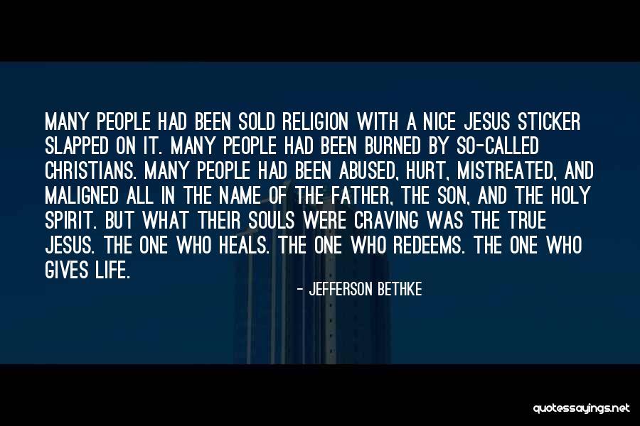 Father Son Life Quotes By Jefferson Bethke Father Son Life Quotes By Jefferson Bethke