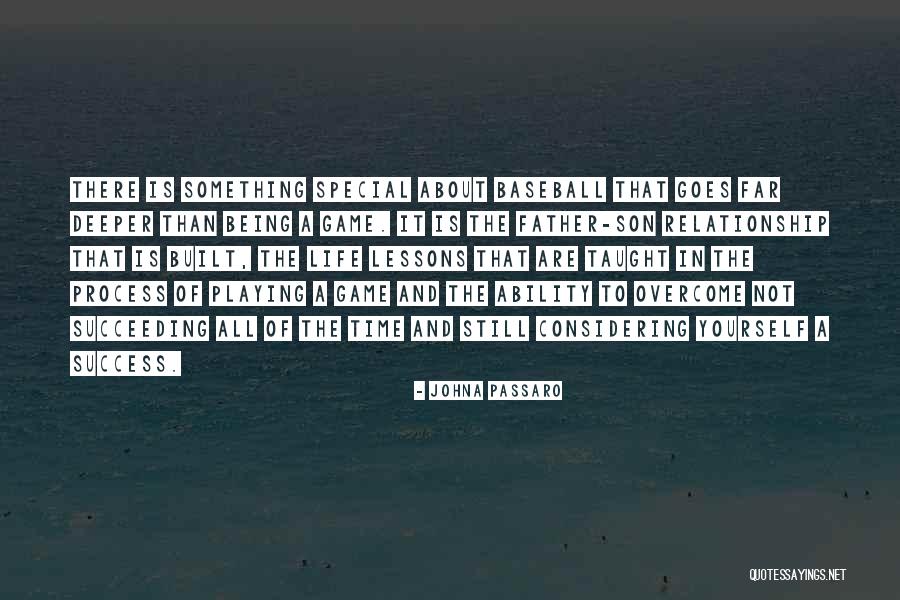 Father Son Life Quotes By JohnA Passaro Father Son Life Quotes By JohnA Passaro