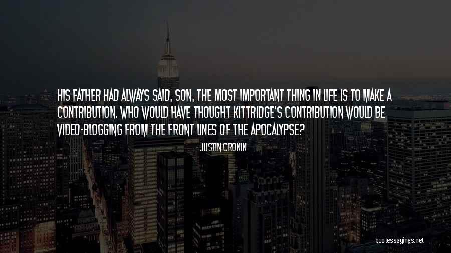 Father Son Life Quotes By Justin Cronin