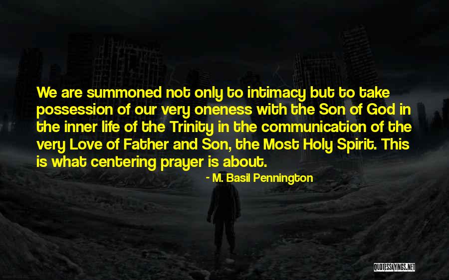 Father Son Life Quotes By M. Basil Pennington Father Son Life Quotes By M. Basil Pennington