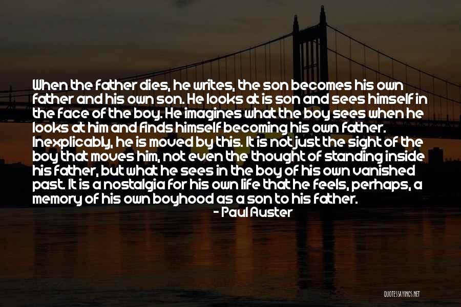 Father Son Life Quotes By Paul Auster Father Son Life Quotes By Paul Auster