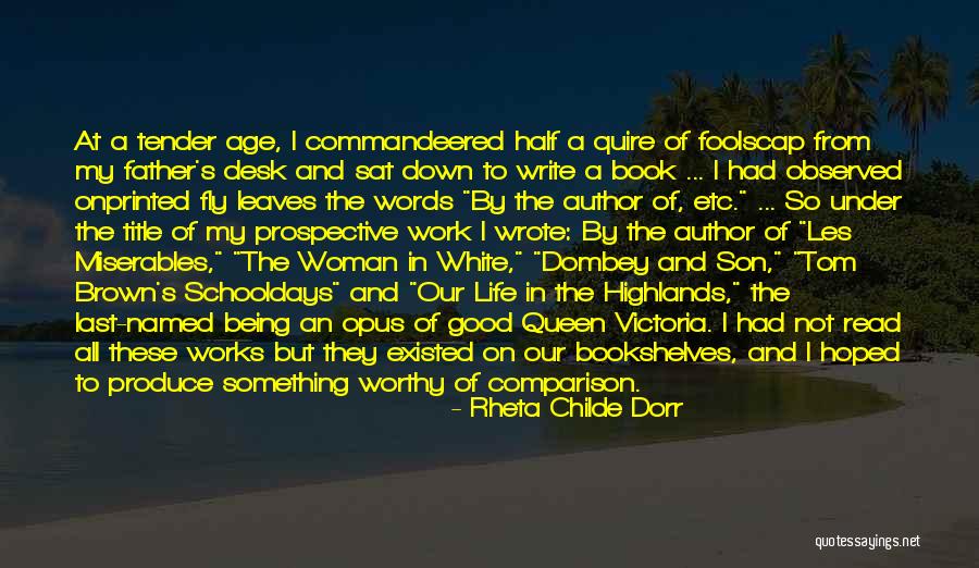 Father Son Life Quotes By Rheta Childe Dorr Father Son Life Quotes By Rheta Childe Dorr