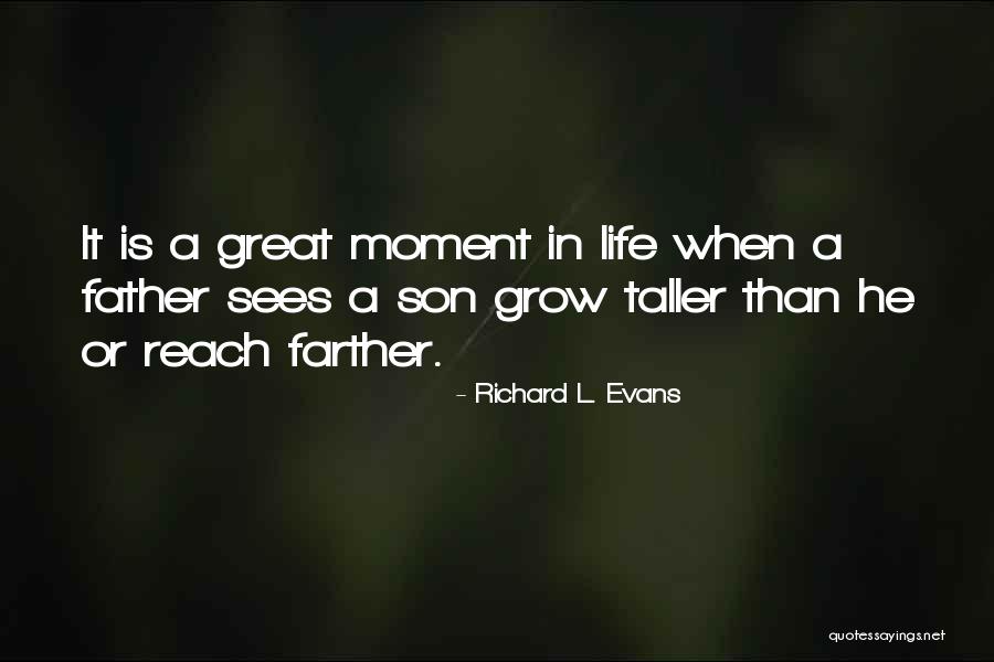 Father Son Life Quotes By Richard L. Evans