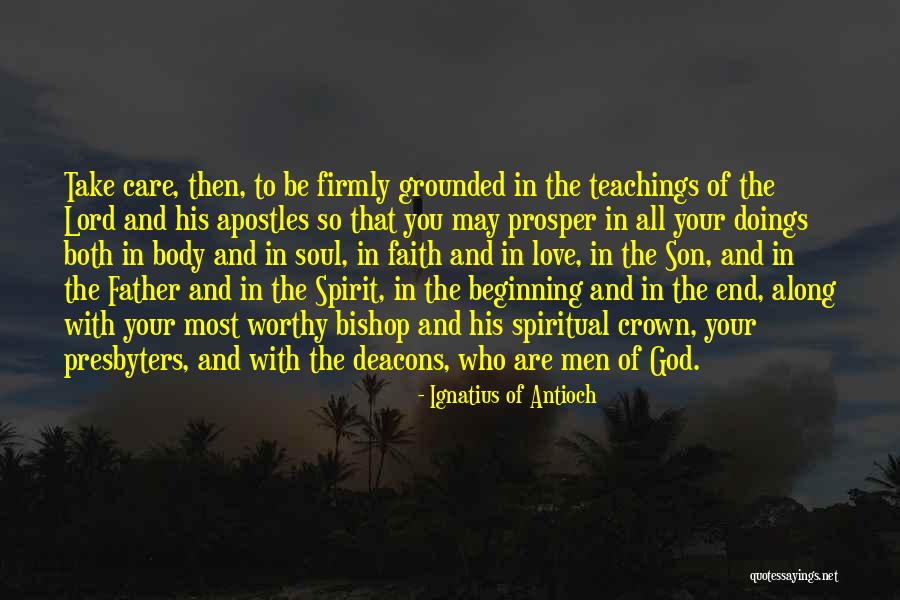 Father Son Love Quotes By Ignatius Of Antioch Father Son Love Quotes By Ignatius Of Antioch