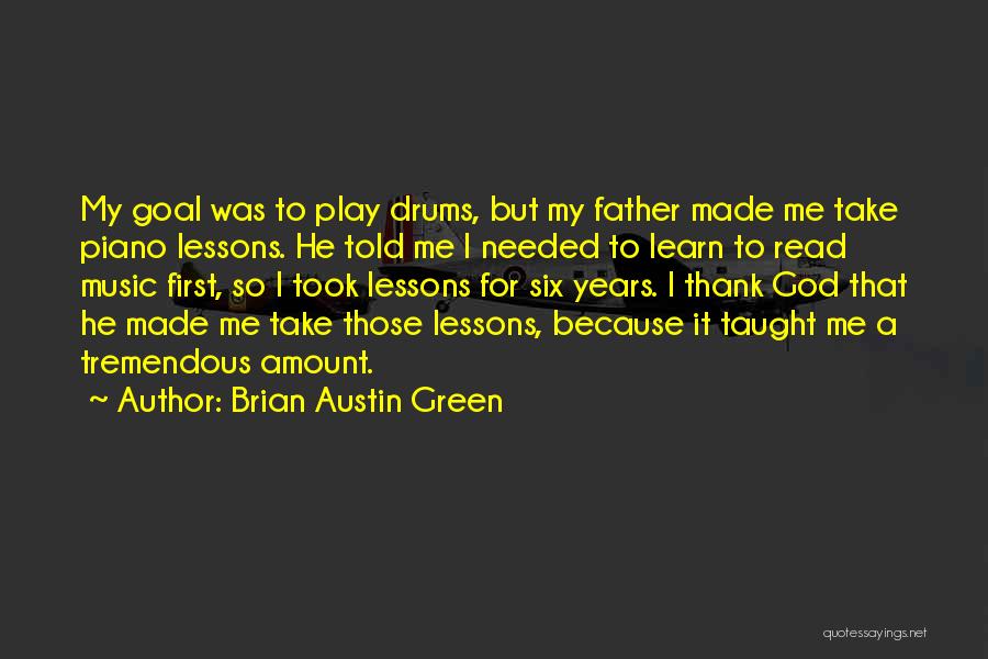 Father Taught Me Quotes By Brian Austin Green