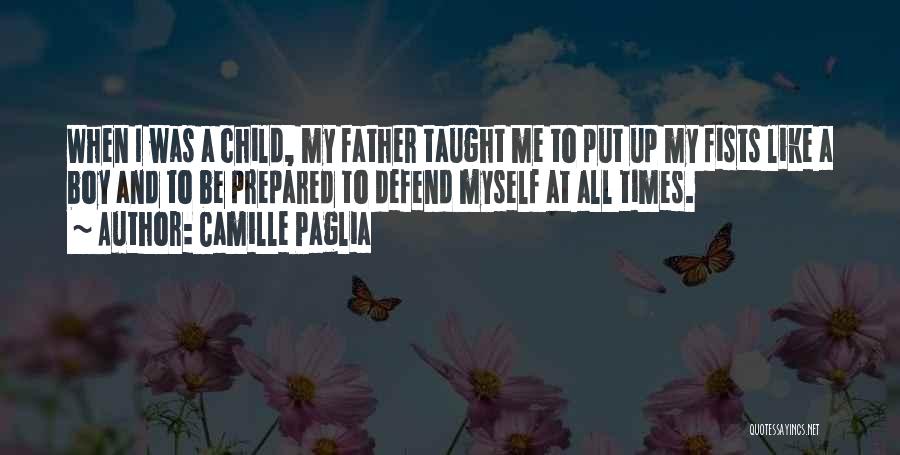 Father Taught Me Quotes By Camille Paglia